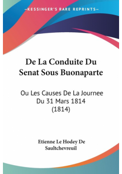 De La Conduite Du Senat Sous Buonaparte