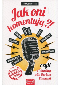 Jak oni komentują