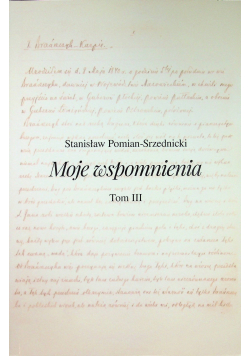 Moje wspomnienia tom III