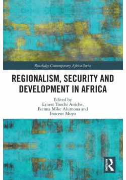 Regionalism, Security and Development in Africa