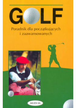 Golf Poradnik dla początkujących i zaawansowanych