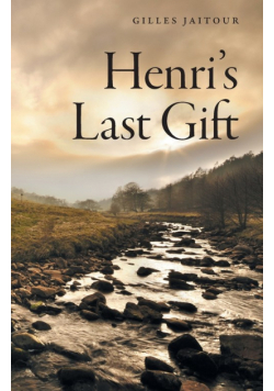 Henri's Last Gift