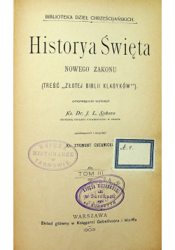 Historya Święta nowego zakonu tom 3 1903 r.