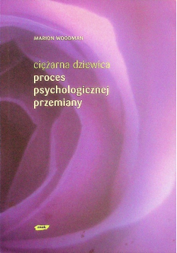 Ciężarna dziewica proces psychologicznej przemiany