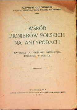 Wśród pionierów polskich na Antypodach, 1927 r.