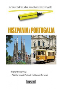 Przewodnik dla zmotoryzowanych - Hiszpania i Port.