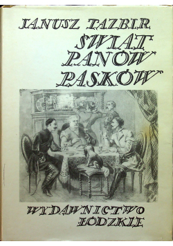 Świat panów Pasków + Autograf Tazbir