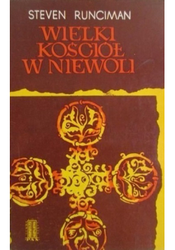 Wielki Kościół w niewoli
