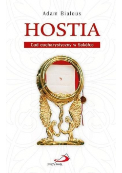 Hostia Cud eucharystyczny w Sokółce Nowa