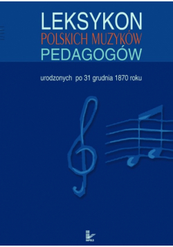 Leksykon polskich muzyków pedagogów