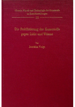 Die Stabilisierung der Kunststoffe gegen Licht und Warme