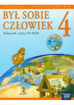 Był sobie człowiek 4 Podręcznik z płytą CD Historia i społeczeństwo