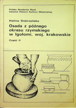 Osada z późnego okresu rzymskiego w Igołomi II