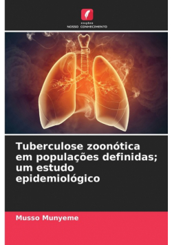 Tuberculose zoonótica em populações definidas; um estudo epidemiológico