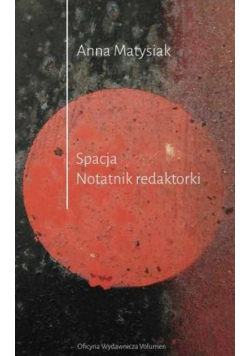 Spacja. Notatnik redaktorki