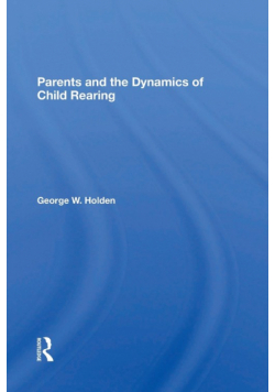 Parents And The Dynamics Of Child Rearing