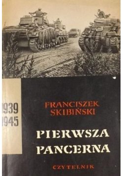 Pierwsza pancerna 1939 - 1945