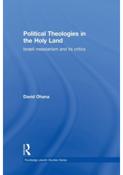 Political Theologies in the Holy Land