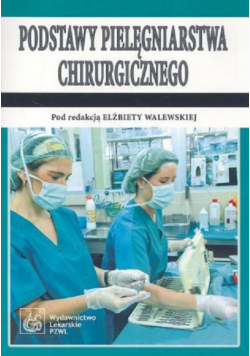 Podstawy Pielęgniarstwa Chirutgicznego
