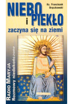 Niebo i piekło zaczyna się na ziemi