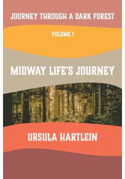 Journey Through a Dark Forest, Vol I