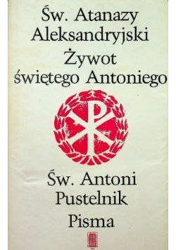 Żywot świętego Antoniego /  Pisma