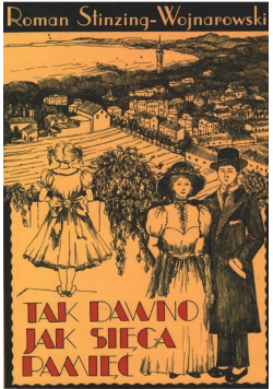Tak dawno sięga pamięć