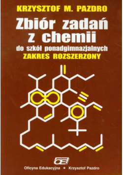 K.  - Zbiór zadań z chemii do szkół ponadgimnazjalnych zakres rozszerzony