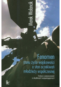 Fenomen stanu życia wojskowości a stan oczekiwań młodzieży współczesnej