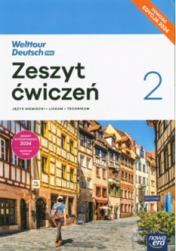 Welttour Deutsch neu 2 Język niemiecki Zeszyt ćwiczeń