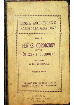 Feniks odrodzony czyli ćwiczenia duchowne 1911 r.