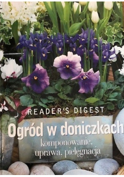 Ogród w doniczkach komponowanie uprawa pielęgnacja