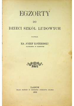 Egzorty do Dzieci Szkół Ludowych 1903 r.