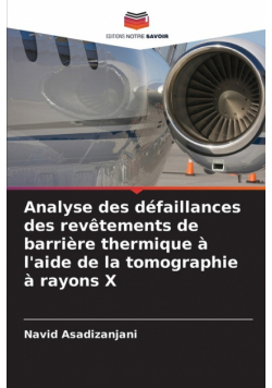Analyse des défaillances des revêtements de barrière thermique à l'aide de la tomographie à rayons X
