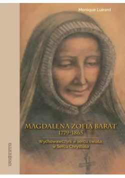 Magdalena Zofia Barat (1779-1865)