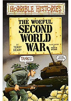 Horrible Histories The Woeful  Second World War