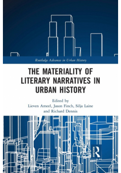 The Materiality of Literary Narratives in Urban History
