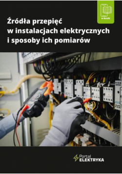 Źródła przepięć w instalacjach elektrycznych i sposoby ich pomiarów