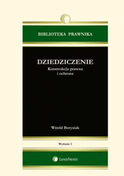 Dziedziczenie konstrukcja prawna i ochrona