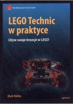 LEGO Technic w praktyce