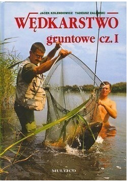 Wędkarstwo gruntowe cz I