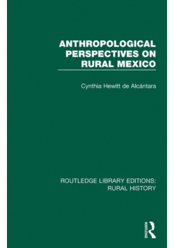 Anthropological Perspectives on Rural Mexico