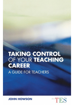 Taking Control of Your Teaching Career