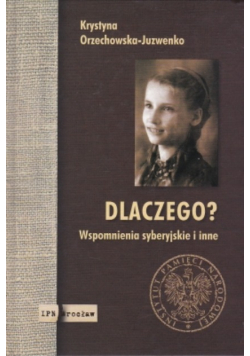 Dlaczego Wspomnienia syberyjskie i inne