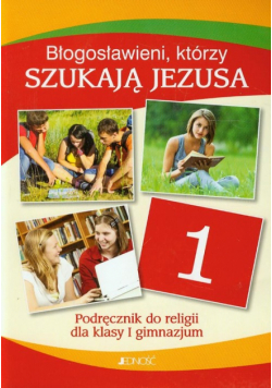 Błogosławieni którzy szukają Jezusa 1 Podręcznik