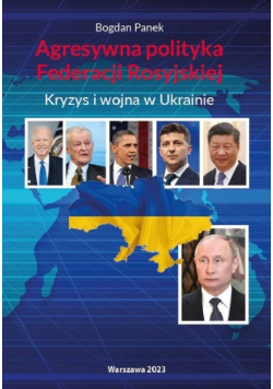 Agresywna polityka Federacji Rosyjskiej Kryzys i wojna w Ukrainie