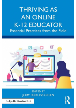Thriving as an Online K-12 Educator