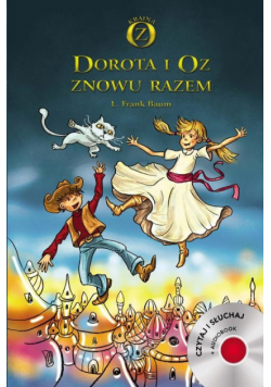 Baum L.Frank - Dorota i Oz znowu razem