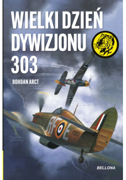 Wielki dzień Dywizjonu 303
