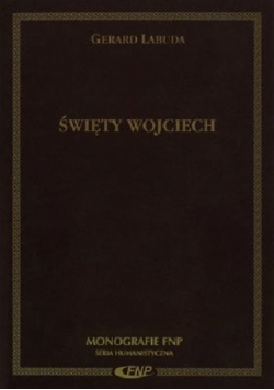 Święty Wojciech biskup męczennik